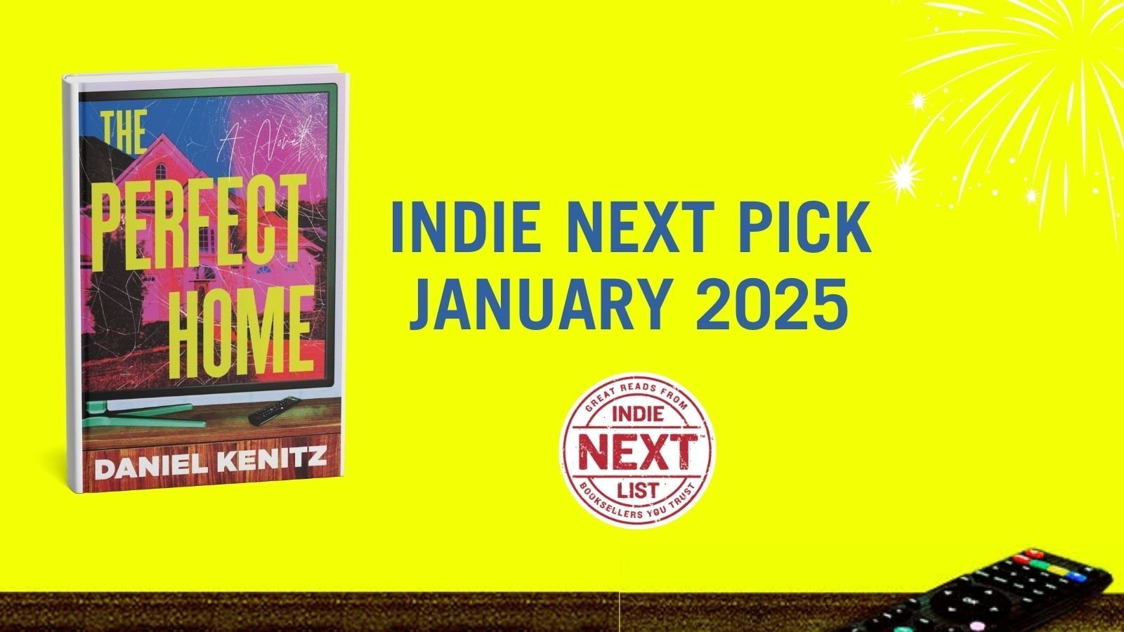 THE PERFECT HOME IS AN INDIE NEXT PICK! – Lowenstein Associates